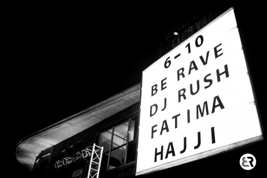 Pictures made at Be Rave presents Dj Rush and Fatima Hajji